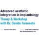 Curs 'Advanced Aesthetic Integration in Implantology' cu Dr. Davide Farronato, Bucuresti