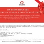 <FONT COLOR=RED><B>VOUCHER 100 EURO REDUCERE</B></FONT> la un tratament cu implant dentar in valoare de cel putin 500 euro – <B>DENTAL PREMIER BUCURESTI</B>